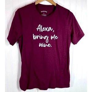 Alexa Bring Me Wine Chris’s Stuff T-shirt ￼Size Large Burgundy